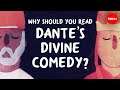 Why should you read Dante’s “Divine Comedy”? - Sheila Marie Orfano