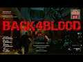 Back 4 Blood: Standard Edition | First Level | No Commentary Gameplay