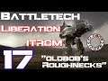 Battletech "Oldbob's Roughnecks"  Episode 17 "Liberation :ITROM" Stock Only Mode