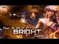 Bright Tutorial and Complete Guide | How To Play Bright | Arena of Valor| Liên Quân Mobile | RoV