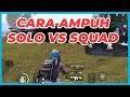 CARA AMPUH SOLO VS SQUAD DI SEASON 19 | PUBG MOBILE INDONESIA