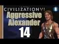 CIVILIZATION 6 - Macedon (Deity) - AGGRESSIVE ALEXANDER - Part 14 - NEW FRONTIER PASS (CIV VI)