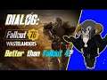 Fallout 76 better than Fallout 4 for DIALOGUE now? | First Impression Wastelanders DLC
