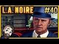 Fallout Noire! ▶ LA Noire Gameplay 🔴 Part 40 - Let's Play Walkthrough