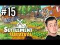 Let's Play Settlement Survival - Ep. 15 - Gameplay/Commentary