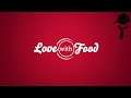 Love With Food Unboxing 2020