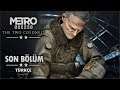METRO Exodus - Two Colonels | ALBAY KHLEBNİKOV! / SON