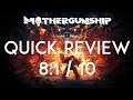 MOTHERGUNSHIP | Will Review Quickly