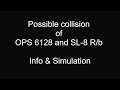 Possible collision of satellites OPS 6182 & SL-8R/B | Simulation | [Update: They missed each other]
