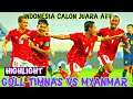 (4-1)HIGHLIGHT GOL TIMNAS INDONESIA VS TIMNAS  MYANMAR FRENDLY MATCH