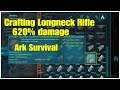 620% Damage Longneck Rifle Crafting Ark Survival