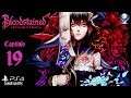 Bloodstained: Ritual of the Night (Gameplay en Español, Ps4, 1080p/60 Fps) Capitulo 19