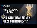 CASH PRIZE IN-GAME ARENA TOURNAMENT!? | The Arena Open | Competitive Magic the Gathering Arena