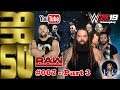Gameplay WWE 2K19 - RRSU - RAW #007 - Pt.3/4│incl. Elias vs. Bray Wyatt