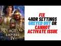 How to Fix Ages of Empire 4HDR Settings Greyed Out or Cannot Activate issue