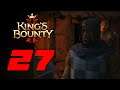 Конфликт в Ветреном порту 👑 Прохождение King's Bounty 2 #27