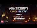 Minecraft  -  Caves & Cliffs : Part 2 | Trailer 2021 - 2022