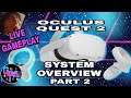 Oculus Quest 2 System Overview pt.2 -Gameplay-