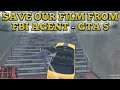 SAVE OUR FILM FROM FBI AGENT - GTA 5