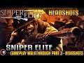 Sniper Elite Walkthrough Part 3 - Headshots