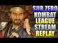 Sub Zero Kombat League Stream Replay (24/11/2019)