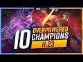 The 10 MOST OP CHAMPIONS in Preseason 11.23 - League of Legends