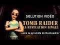 Tomb Raider : La révélation finale - Niveau 34 - Dans la pyramide de Menkaouhor