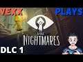 Vexx Plays Little Nightmares DLC | Full Stream