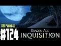 Let's Play Dragon Age Inquisition (Blind) EP124