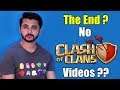 Did I Stop Making Clash Of Clans Videos?? - Dekhte Rahoo
