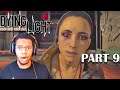 FOR WHAT REASON? - [Dying Light (Part 9)]