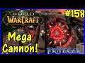 Let's Play World Of Warcraft #158: Mega Cannon!