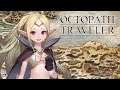Octopath Traveler: A Wealth Of Inspiration - Part 26 - Apex Plays