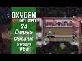 Oxygen Not Included - 24 Dupe Challenge, Oceania Ep 6a, Cycle 304-381