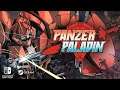 Panzer Paladin - Gameplay Trailer
