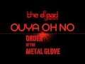 "The Bottleneck Maneuver" - Order of the Metal Glove | OUYA, OH NO