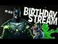 BIRTHDAY STREAM - Kwing is OLD Party