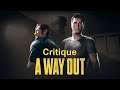 Critique A Way Out sur PS4, Xbox et PC