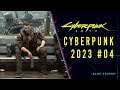 CYBERPUNK 2077 | ACT 2 CYBERPUNK 2023 | GAMEPLAY #04