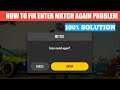 How To Fix Enter Match Again Problem In Pubg New State Second Alpha Test