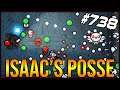 Isaac's Posse - The Binding Of Isaac: Afterbirth+ #738