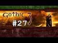 Let's play Gothic 3 [MODDED] #27 - Worst Nordmarian Orcslayer Ever