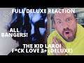 MORE BANGERS! The Kid LAROI - F*CK LOVE 3+ (Deluxe) FULL ALBUM REACTION / REVIEW!