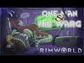 One Man & His Warg – Rimworld Royalty Gameplay – Let's Play Part 1