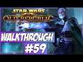Star Wars The Old Republic Walkthrough - Episode 59 - The Foundry!