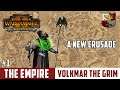 THE THIRD CRUSADE  -  Total War: Warhammer 2 - The Empire Legendary Campaign -  Episode 1