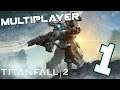 Titanfall 2 Multiplayer #1 | Let's Play Titanfall 2 Multiplayer