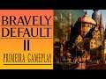 Bravely Defaul II - Jogando pela primeira vez | PC Steam