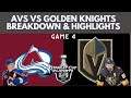Colorado Avalanche vs Vegas Golden Knights Game 4 Highlights and Breakdown!
