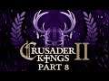 Crusader Kings 2 - Part 8 - Game of Thrones